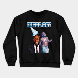 burna boy Crewneck Sweatshirt